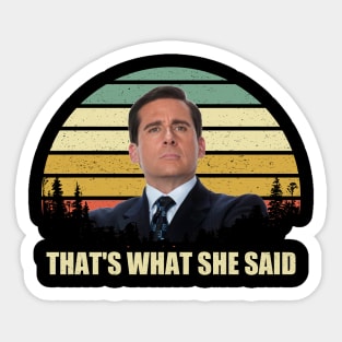 That's What She Said Sticker